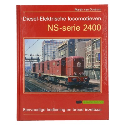 Diesel-Elektrische locomotieven NS-Serie 2400 - Martin van Oostrom
