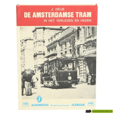 De Amsterdamse Tram - J. Deijs