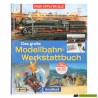 Das Große Modellbahn-Werkstattbuch