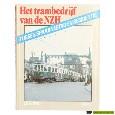 Het trambedrijf van de NZH - Tussen Spaarnestad en...