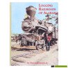 Logging Railroads of Alabama - Thomas Lawson Jr.
