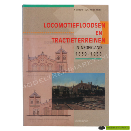 Locomotiefloodsen en tractieterreinen in Nederland 1839-1958