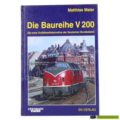 EK-verlag Die Baureihe V200 - Matthias Maier