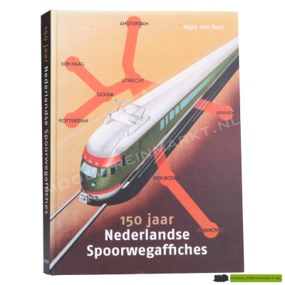 Thoth - 150 jaar Nederlandse Spoorwegaffiches Arjan den Boer